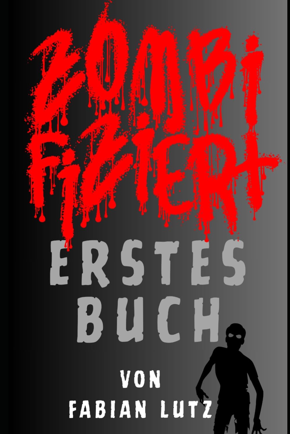Zombifiziert Erstes Buch: Aus dem Blau