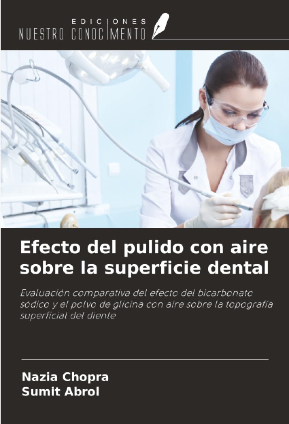 Efecto del pulido con aire sobre la superficie dental: Evaluación comparativa del efecto del bicarbonato sódico y el polvo de glicina con aire sobre la topografía superficial del diente