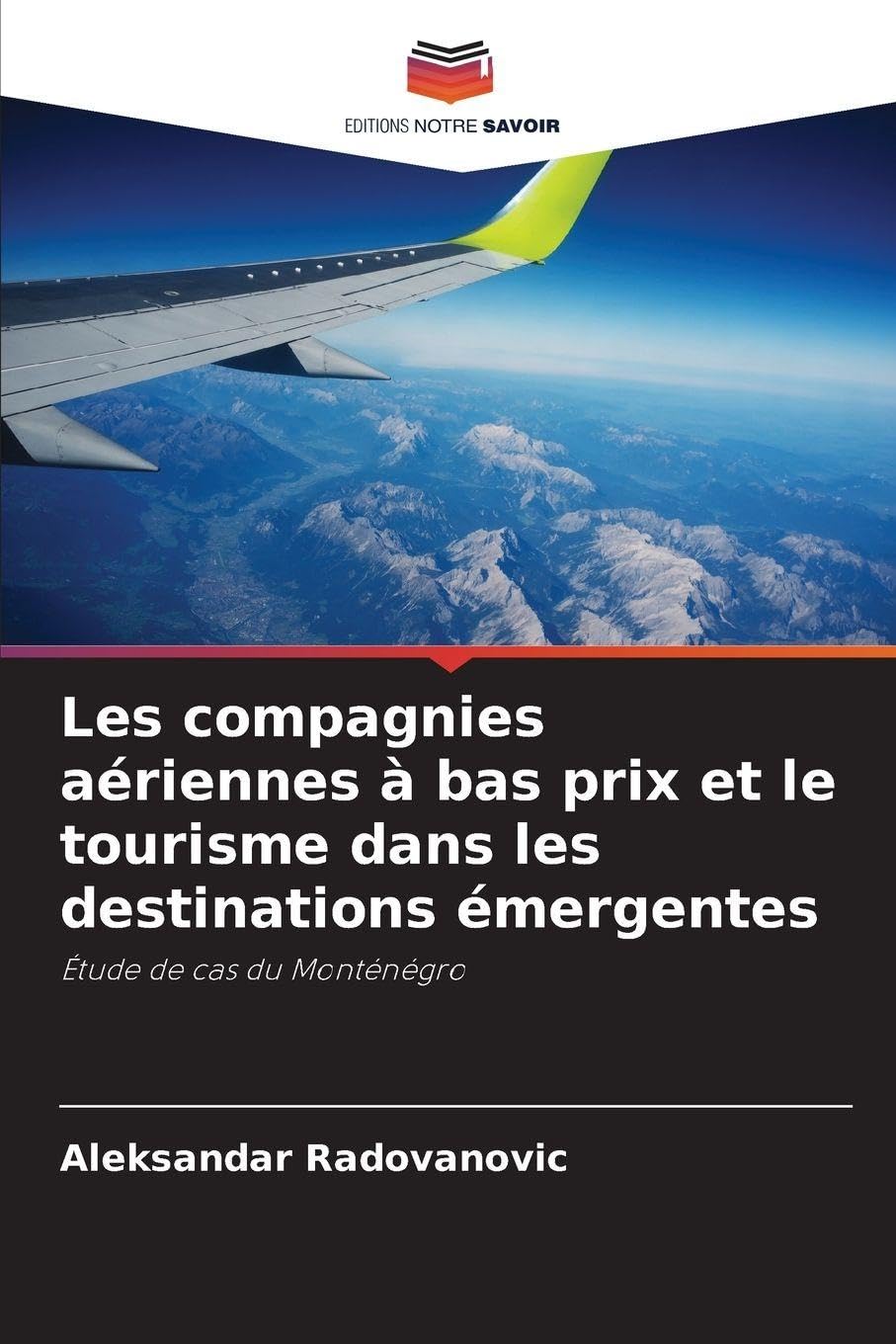 Les compagnies aériennes à bas prix et le tourisme dans les destinations émergentes: Étude de cas du Monténégro
