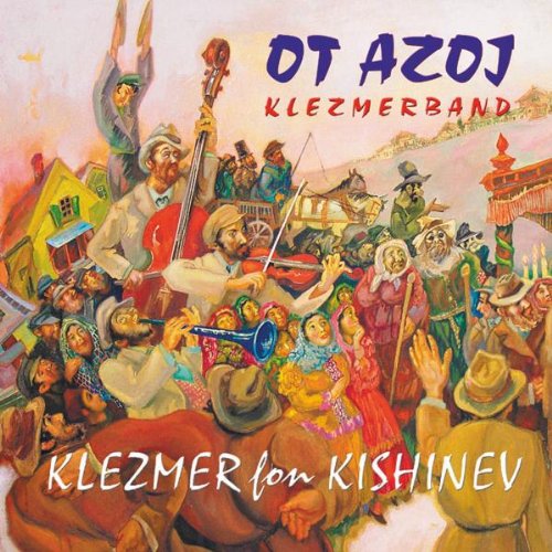 Klezmer Fon Kishinev Ot Azoj Klezmerband