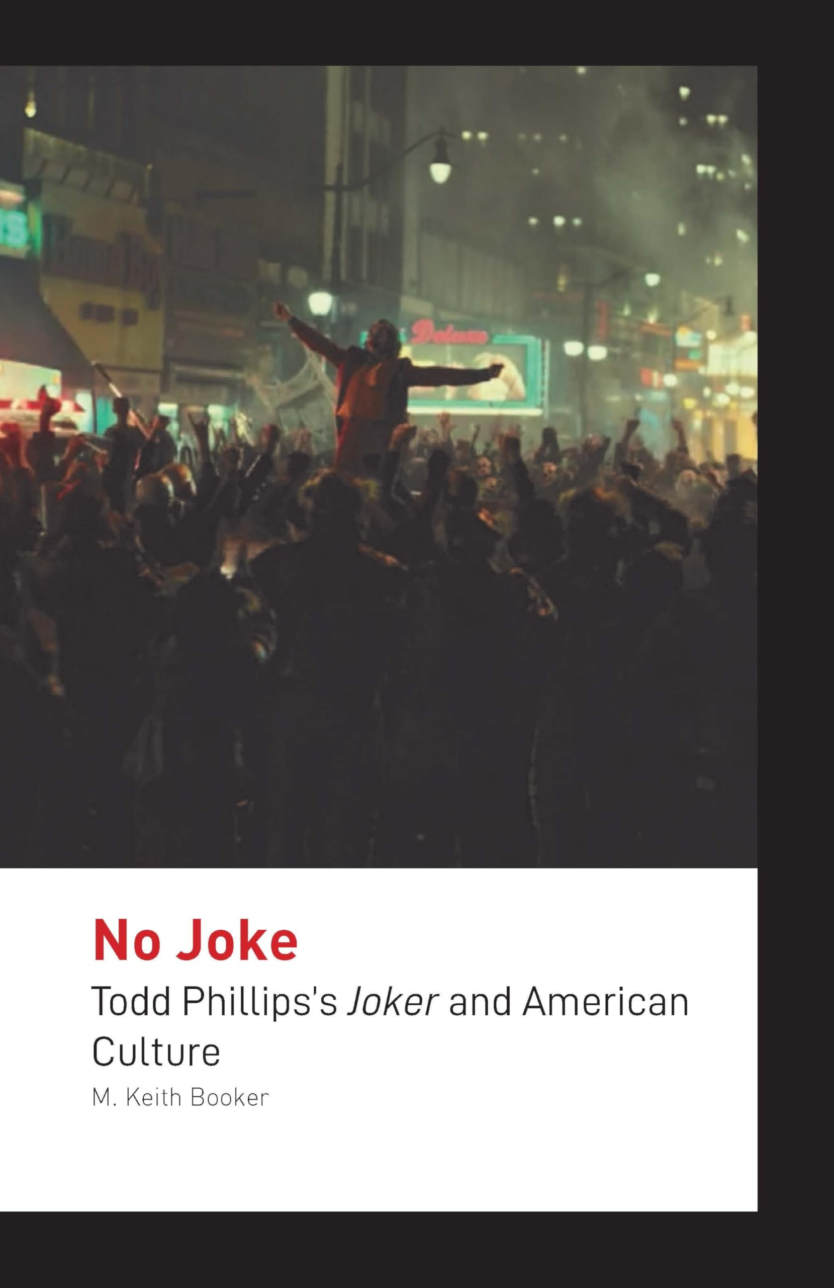 No Joke Todd Phillips's Joker critique cinéma essai société américaine