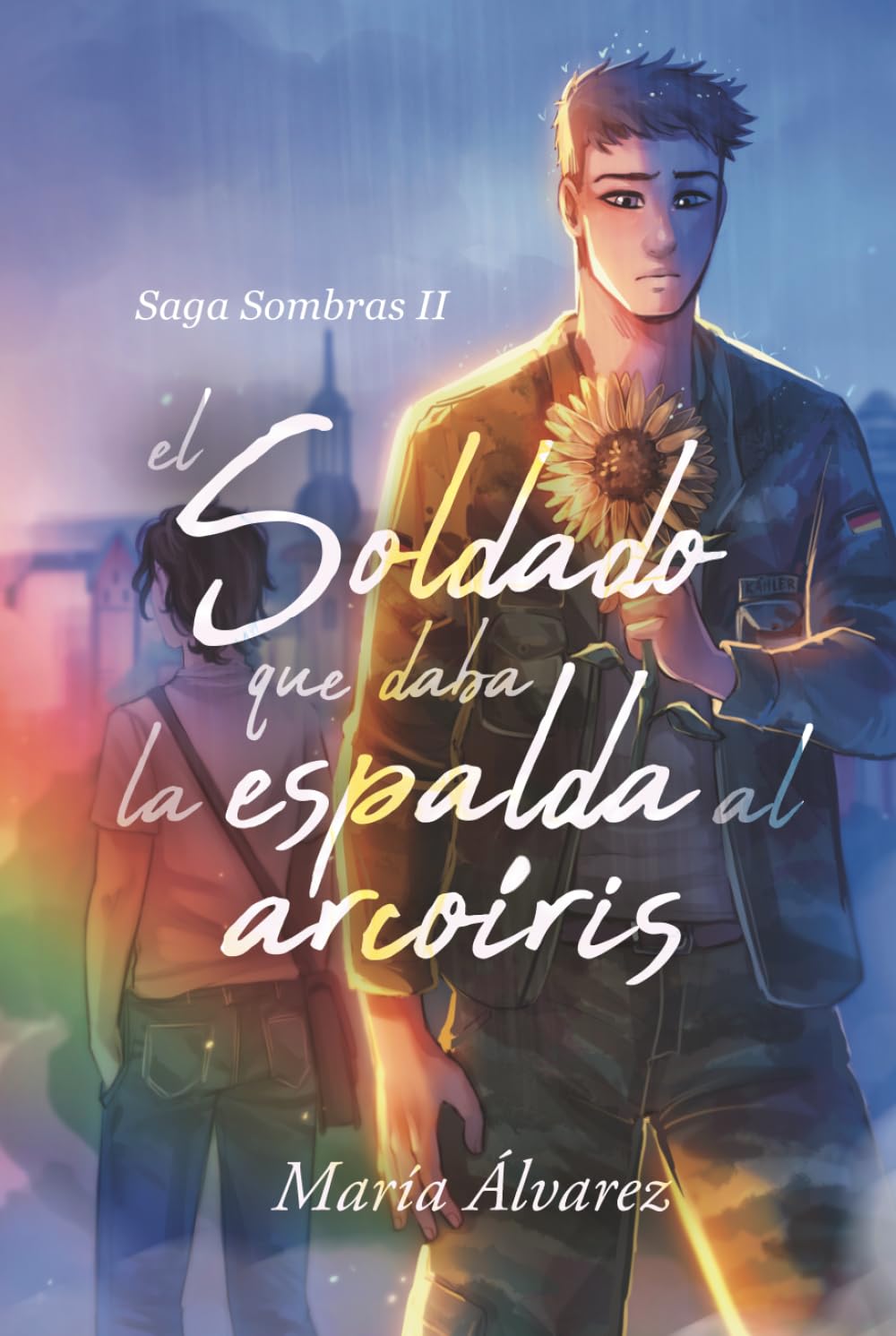 El soldado que daba la espalda al arcoíris (Sombras)