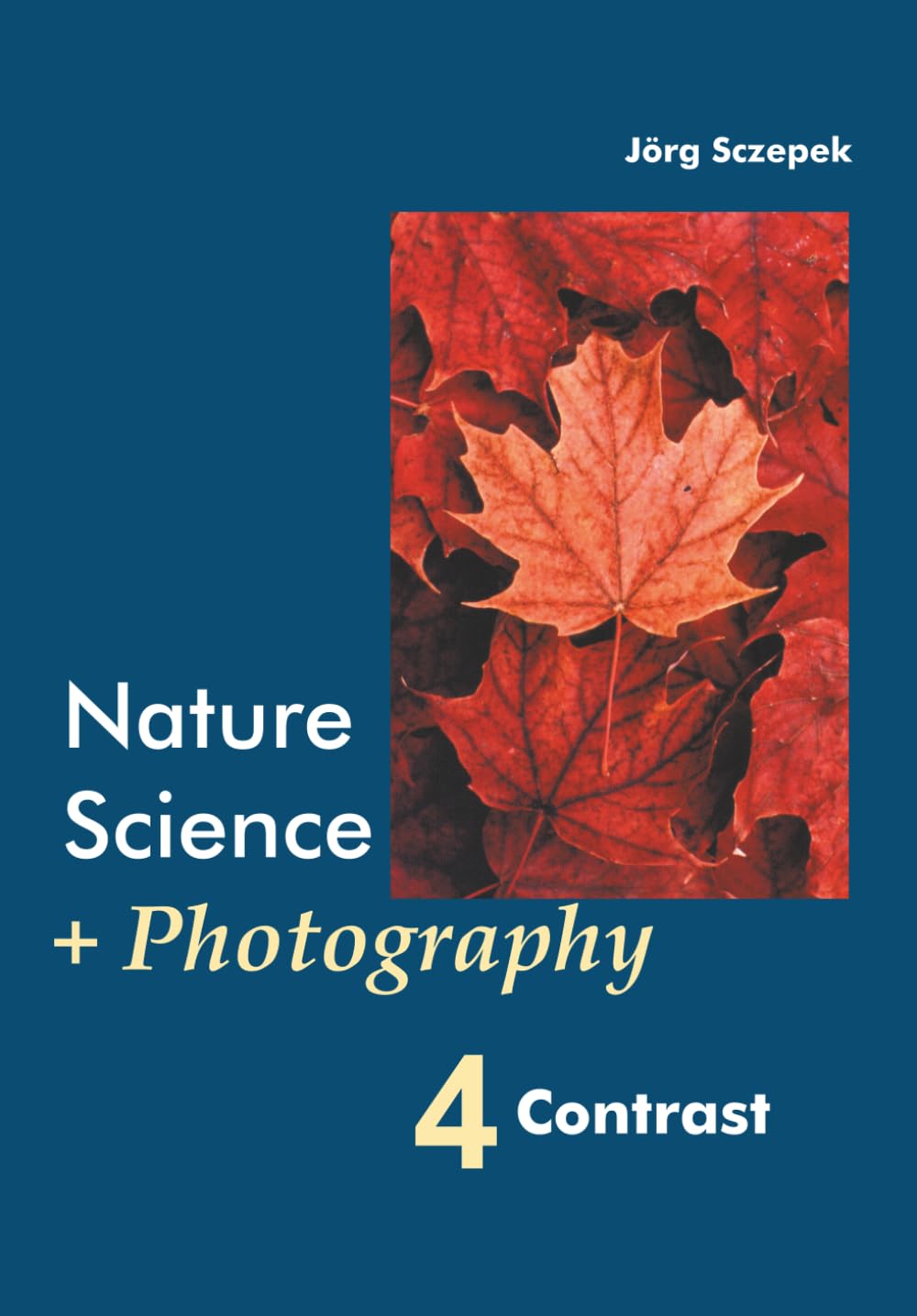 Nature Science + Photography 4 Contrast