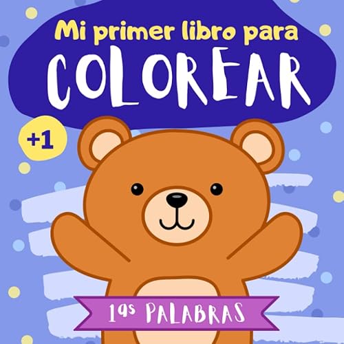 Mi primer libro para colorear 1 año Mis primeras palabras para colorear Cuaderno para colorear para niños de 1 2 3 años Dibujos para pintar ...