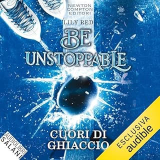 Be Unstoppable. Cuori di ghiaccio copertina