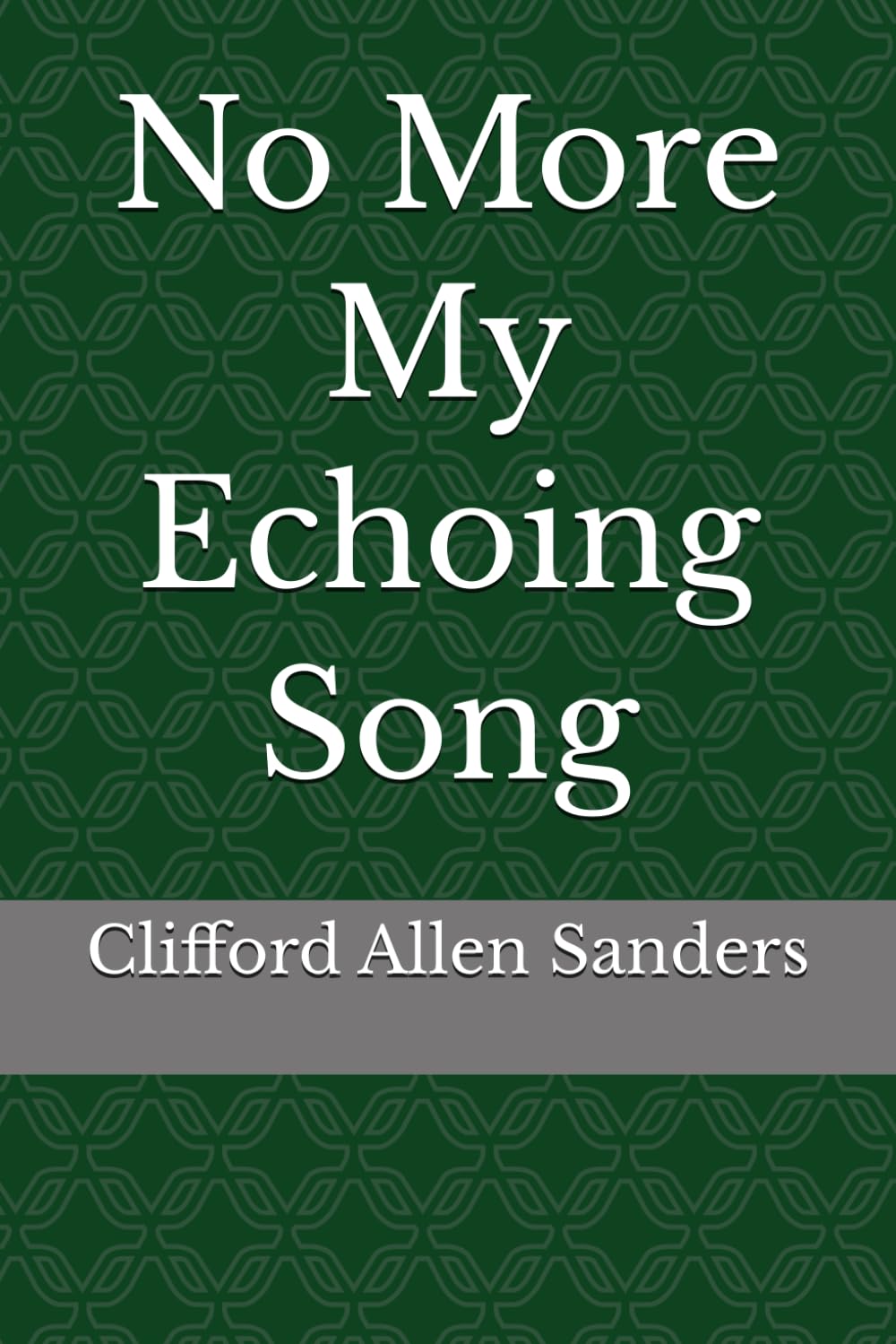 No More My Echoing Song