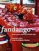 Fandango: Recipes, Parties, and License to Make Magic