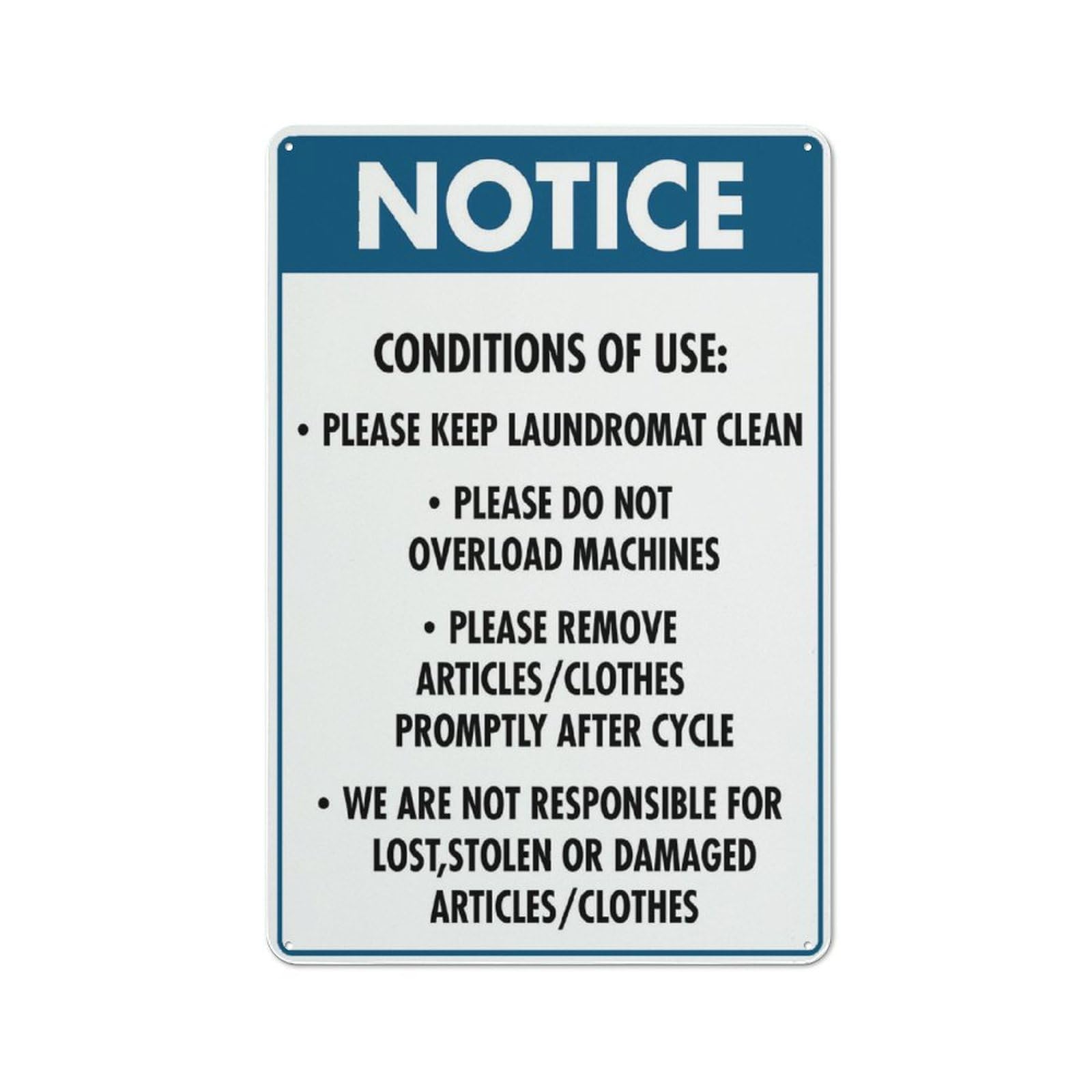 Notice Conditions Of Use Of Laundromat Outdoor Metal Sign - 12 X 8 Metal Signs For Business, Workplace, Office, Home, Delivery Signs, Road Signs, Garden Signs