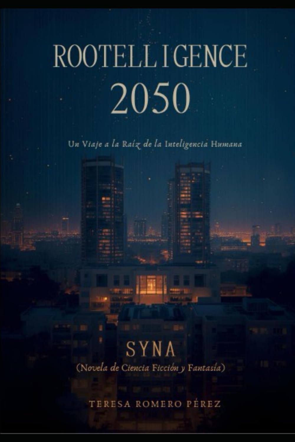 Rootelligence 2050: Un Viaje a la Raíz de la Inteligencia Humana