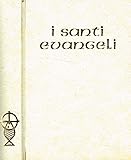  I Santi Evangeli