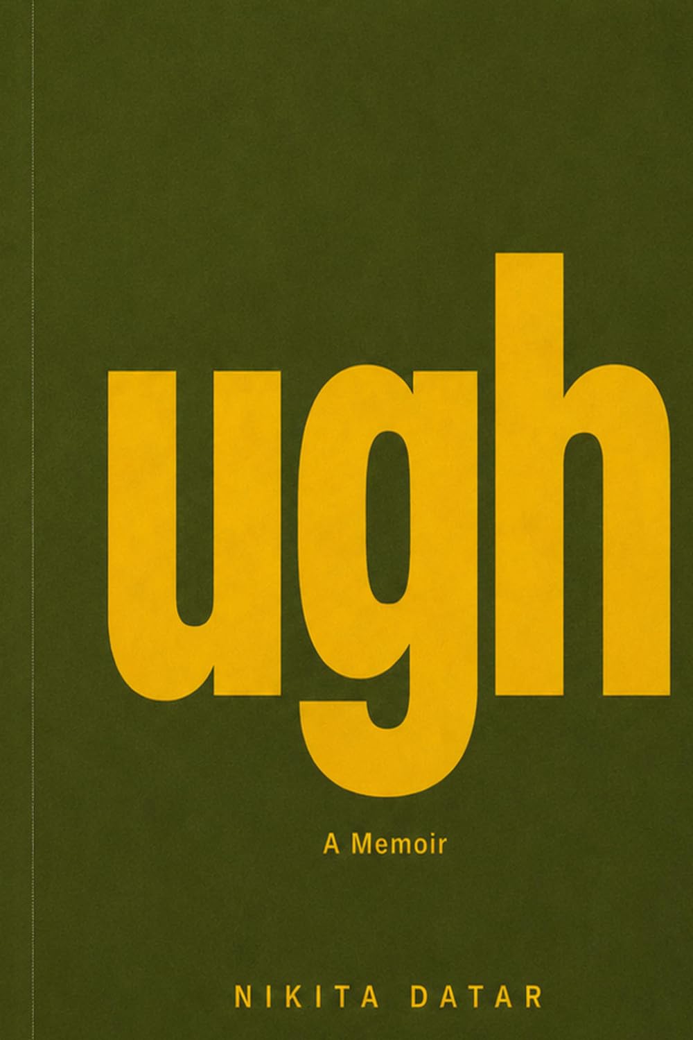 Ugh: A Minimalist Memoir for the Perpetually Tired (The Absurd Humor Archive)