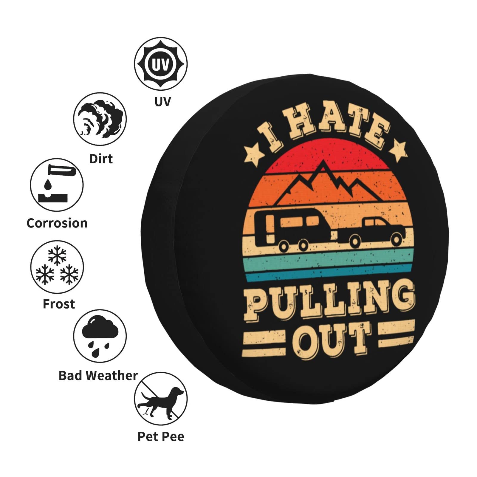 Funny RV Tire Cover - Vintage 'I Hate Pulling Out' Design Waterproof Spare Tire Protection
