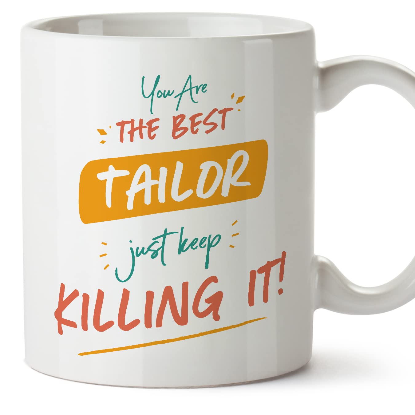 MUGFFINS Tailor Woman Mug - in English - You are The Best Keep Killing it - Funny Gift for Colleagues - Ceramic 11oz Mug