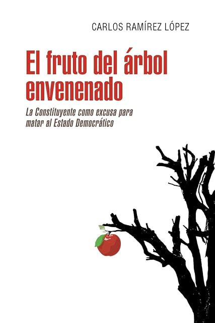 Portada de El fruto del árbol envenenado La constituyente como excusa para matar