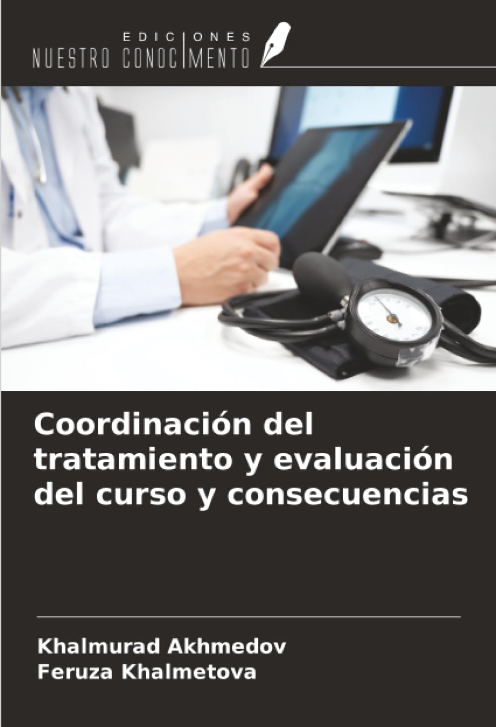 Coordinación del tratamiento y evaluación del curso y consecuencias