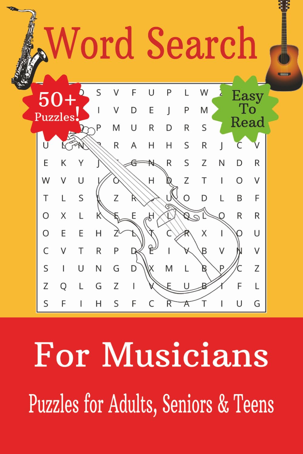 Musician Word Search Puzzle Book: Word Searches with Easy to Read Print for Musicians, Musical Terms, Musical instruments and More |6x9 inches, 110 ... for Vacations, Holidays and Free Times