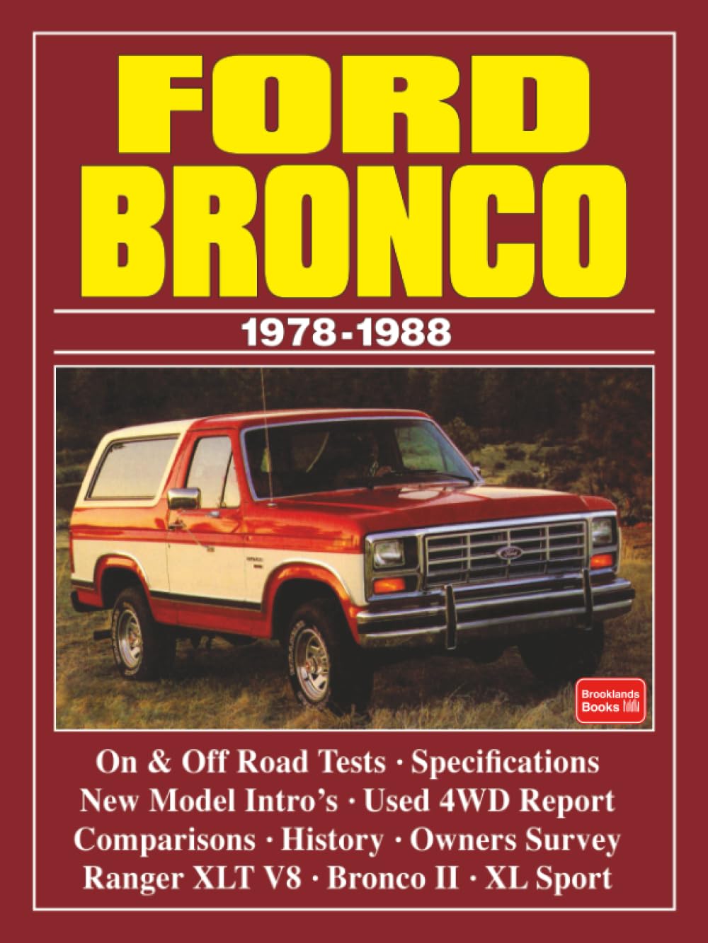 Ford Bronco 1978-1988: Road Test Book (Brooklands Books Road Tests Series)