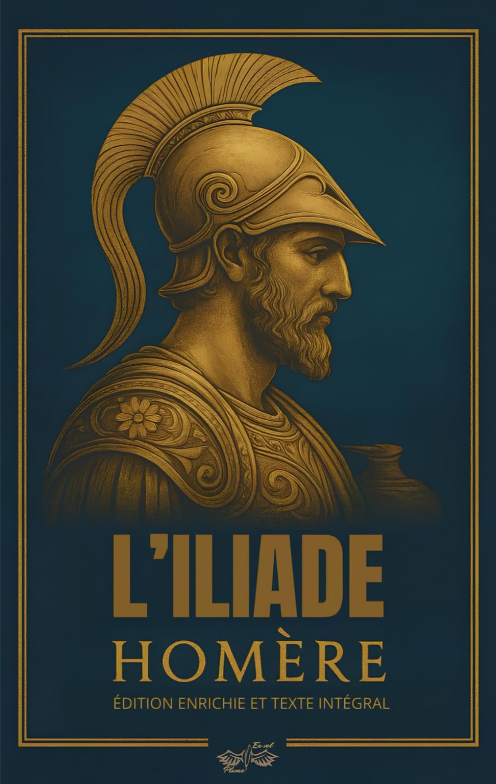 L’Iliade – Homère – texte intégral: Édition enrichie : avec préface, biographie, résumés et analyses, et documents d’archive