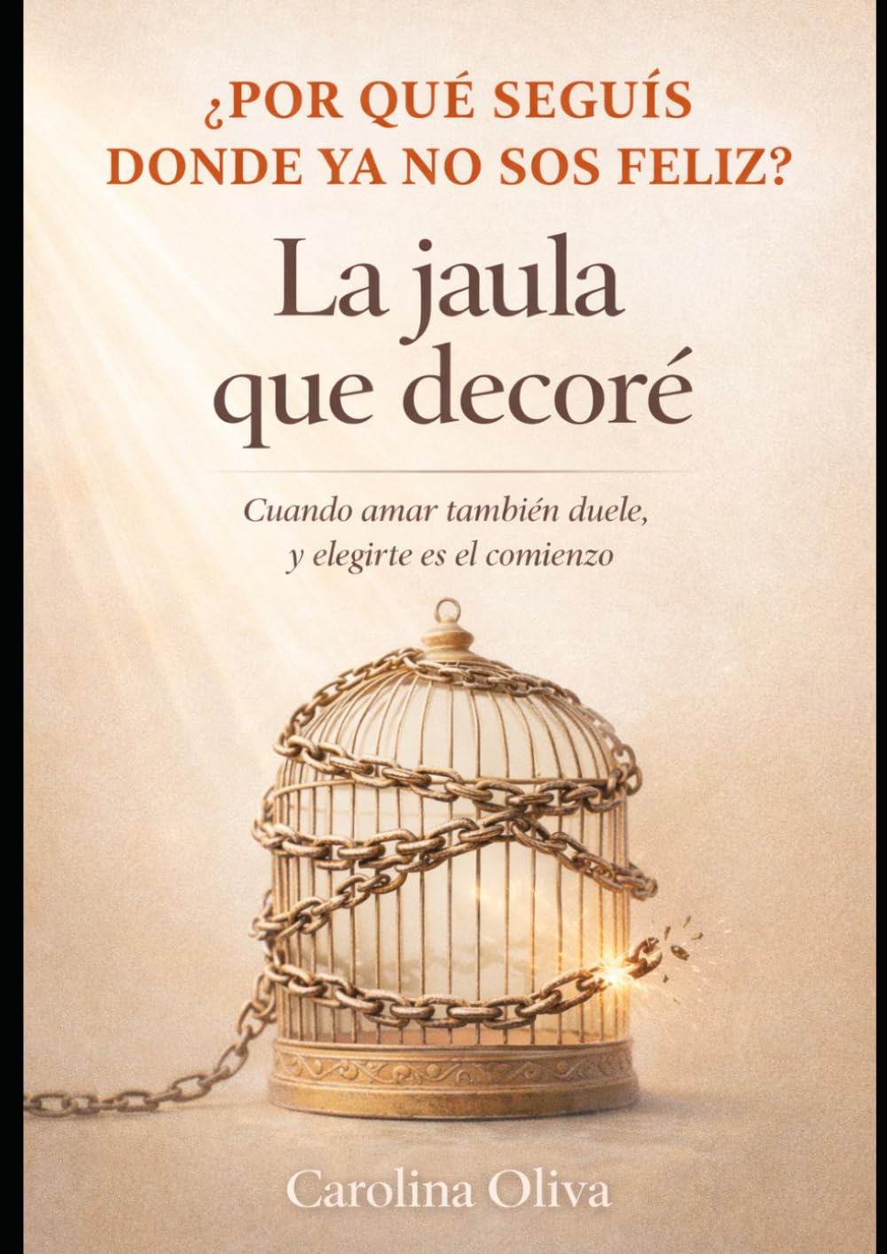 La Jaula que Decore: UN VIAJE PARA SANAR Y VOLVER A ELEGIRME