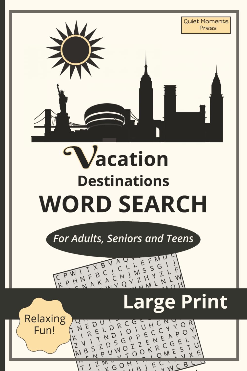 Vacation Word Search Book - Destinations: Relaxing and Fun Large Print for Adults, Teens and Seniors (Relaxing and Fun Word Search)