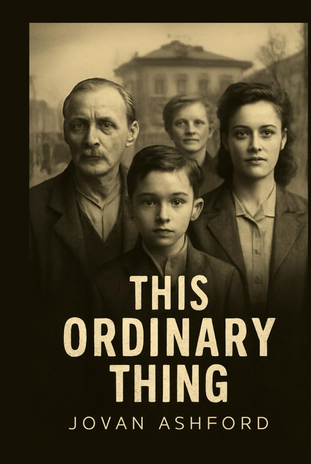 THIS ORDINARY THING: The Untold Stories of Holocaust Rescuers – Pierre, Anna, and the Ordinary Heroes Who Defied the Nazis to Save Lives
