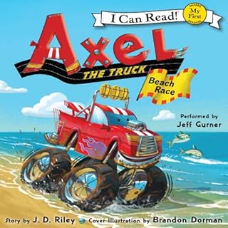 Axel the Truck: Beach Race Audiolibro Por J. D. Riley arte de portada