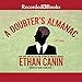 A Doubter's Almanac: A Novel
