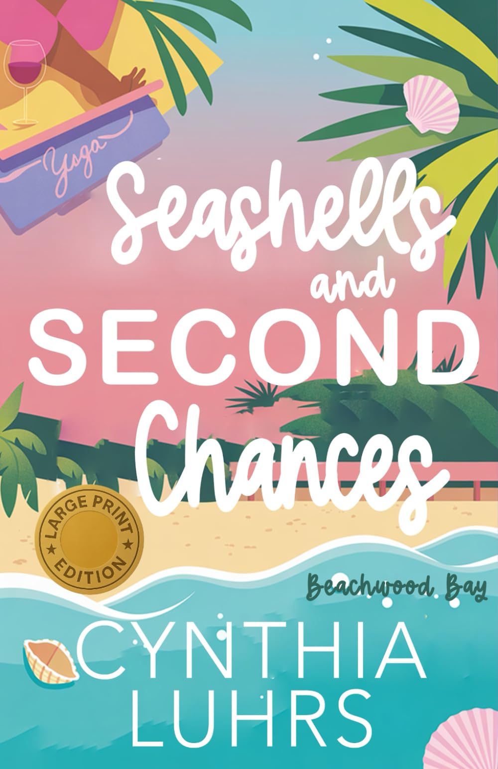 Seashells & Second Chances (Beachwood Bay)