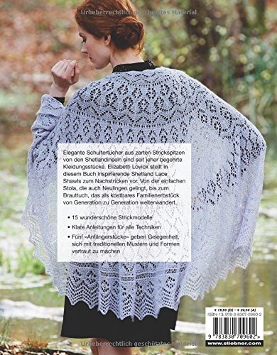 Shetland Lace Stricktücher: Hauchzart und federleicht - 15 Strickmodelle mit Anleitungen