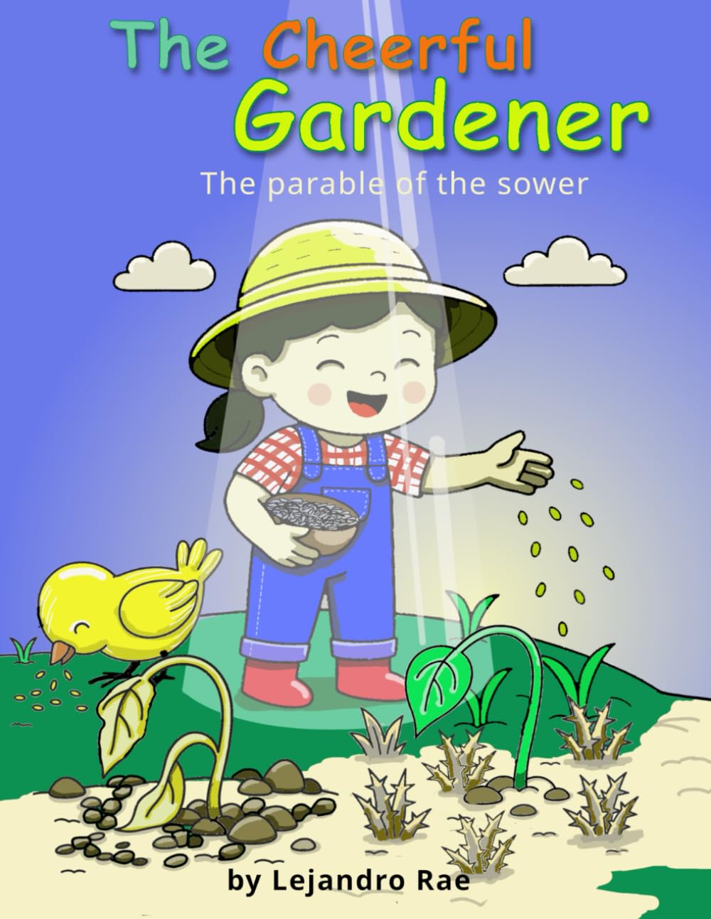 The Cheerful Gardener: Planting seeds of faith: The Parable of The Sower (Jesus: A Journey in Colour)