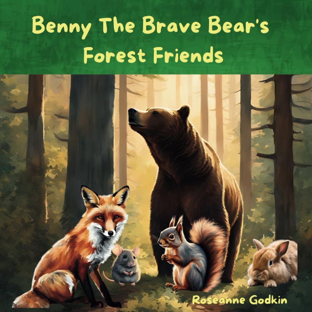 Benny the Brave Bear's Forest Friends (Benny The Brave Bear Adventures)