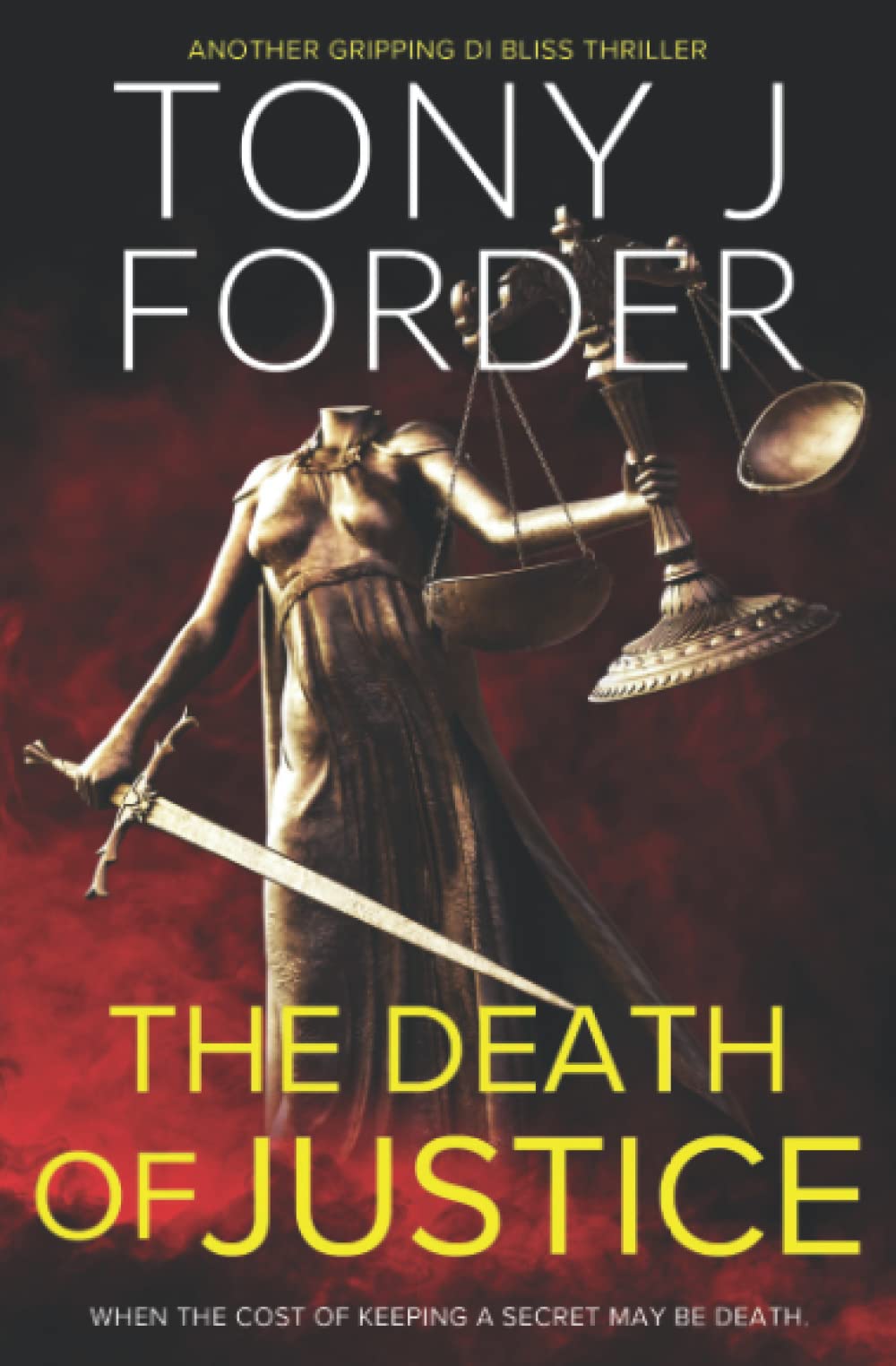 The Death of Justice (The DI Jimmy Bliss Crime Series)