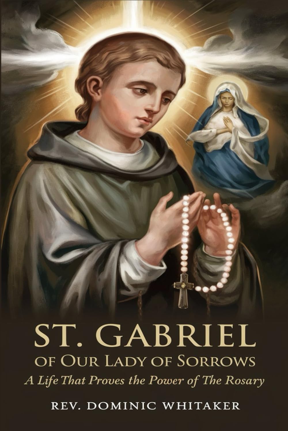 ST. GABRIEL OF OUR LADY OF SORROWS: A Life That Proves the Power of the Rosary