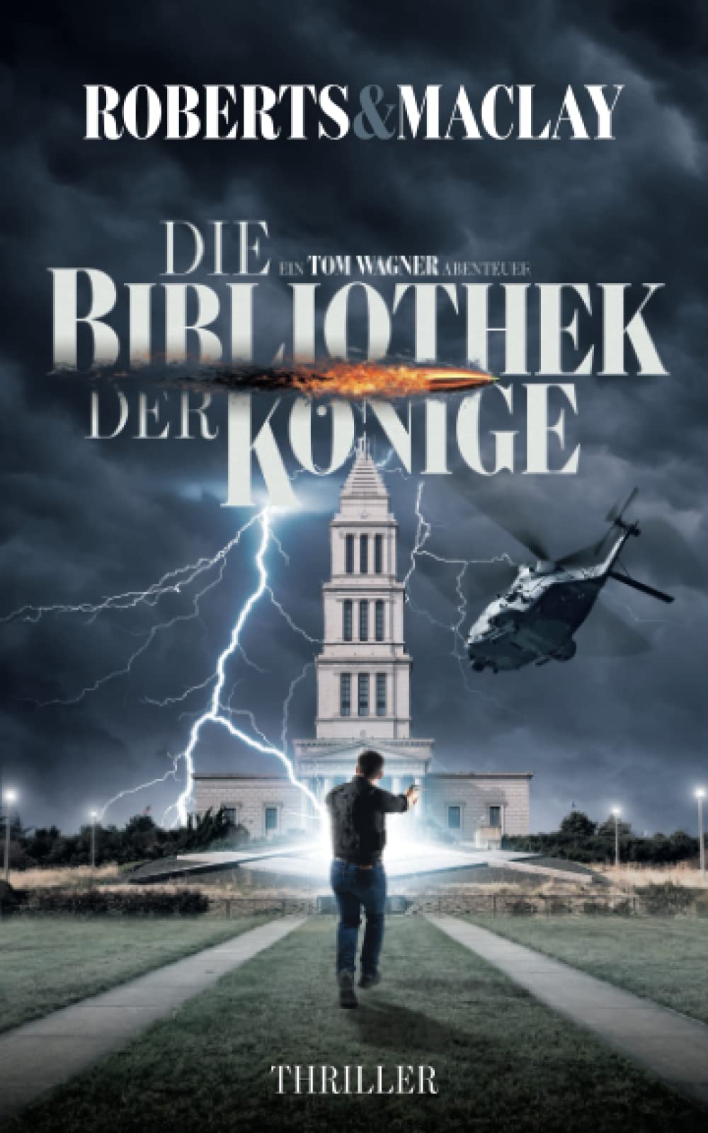 Die Bibliothek der Könige (Ein Tom Wagner Abenteuer) (German Edition)