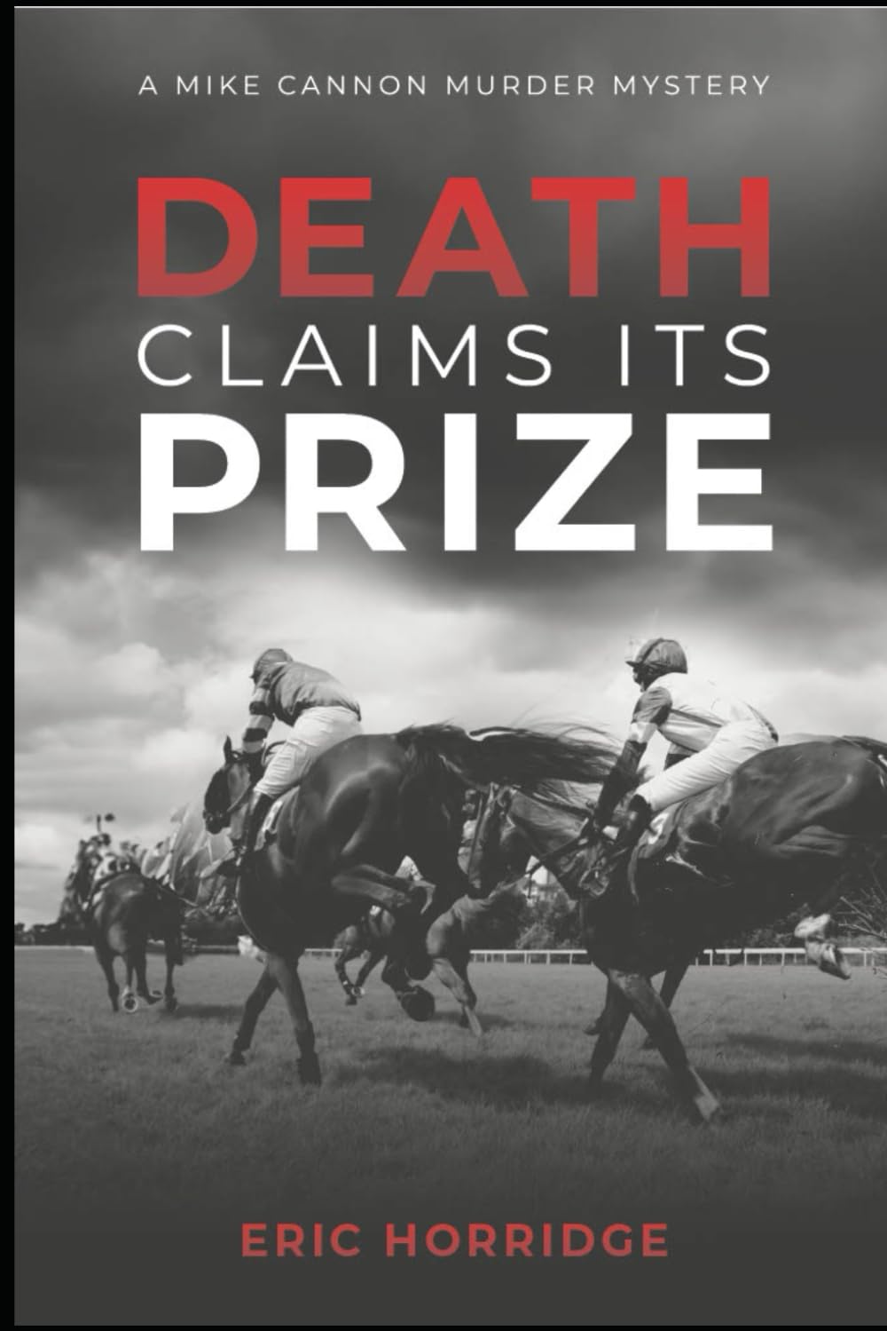 Death Claims its Prize (A Mike Cannon - Jumps Racing Murder Mystery)