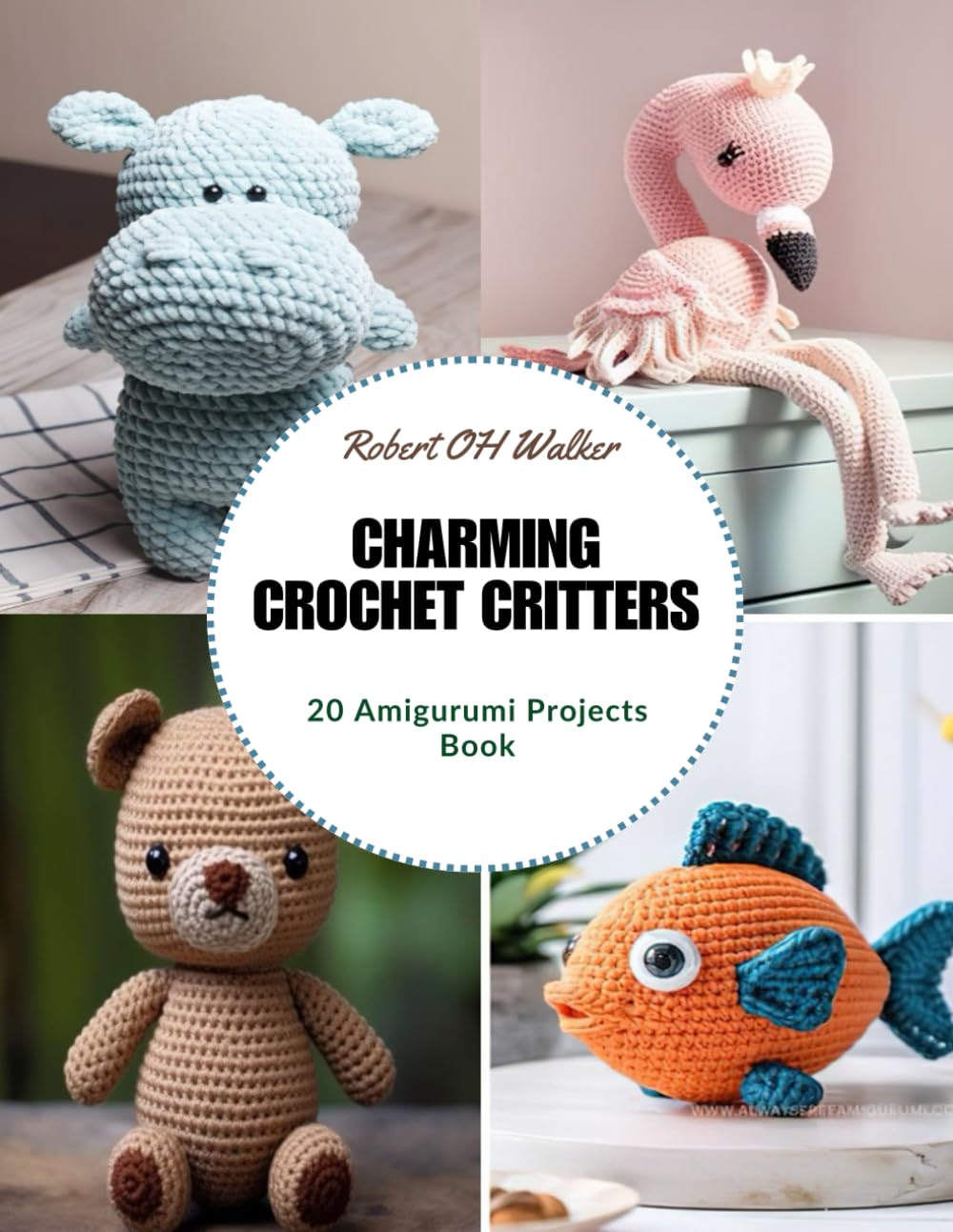 Charming Crochet Critters: 20 Amigurumi Projects Book