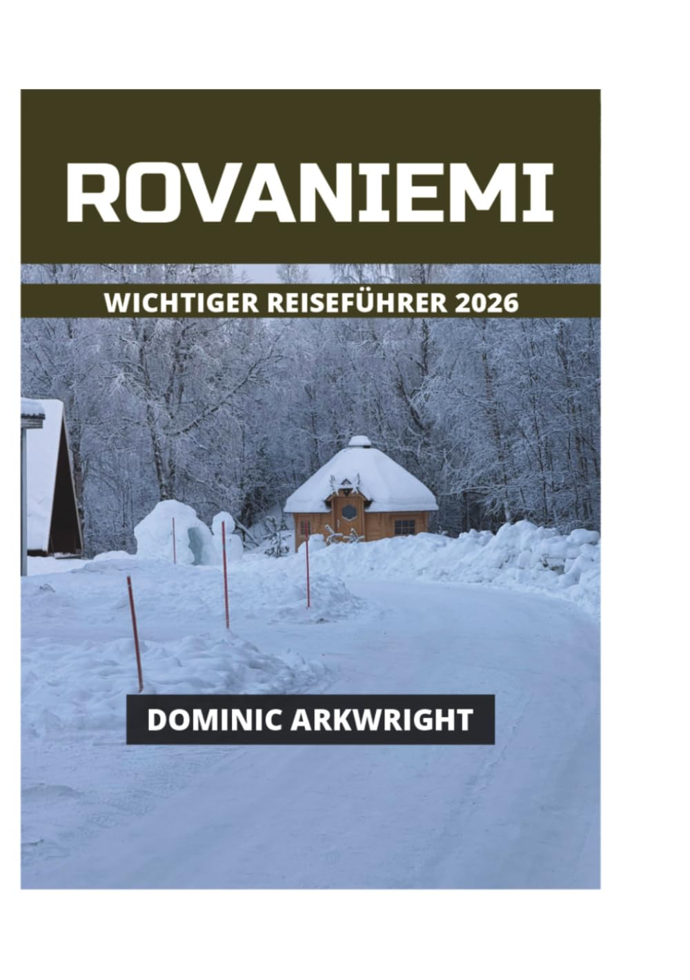 ROVANIEMI WICHTIGER REISEFÜHRER 2026