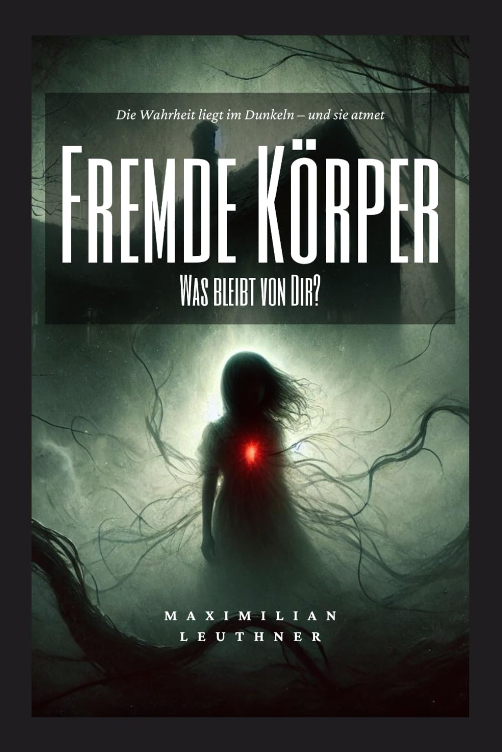 Fremde Körper: Was bleibt von Dir?