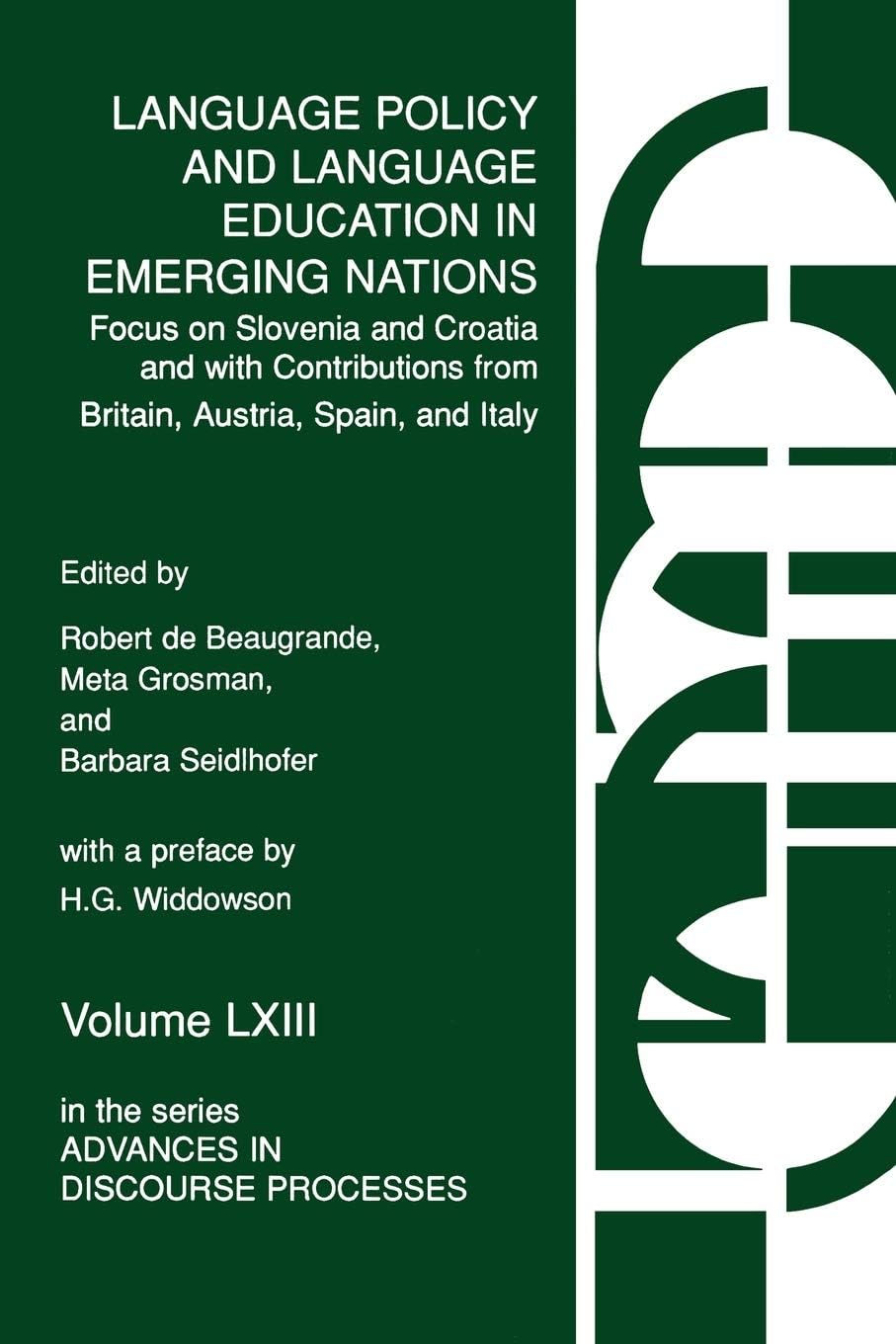 Language Policy and Language Education in Emerging Nations: Focus on Slovenia and Croatia with Contributions from Britain, Austria, Spain, and Italy