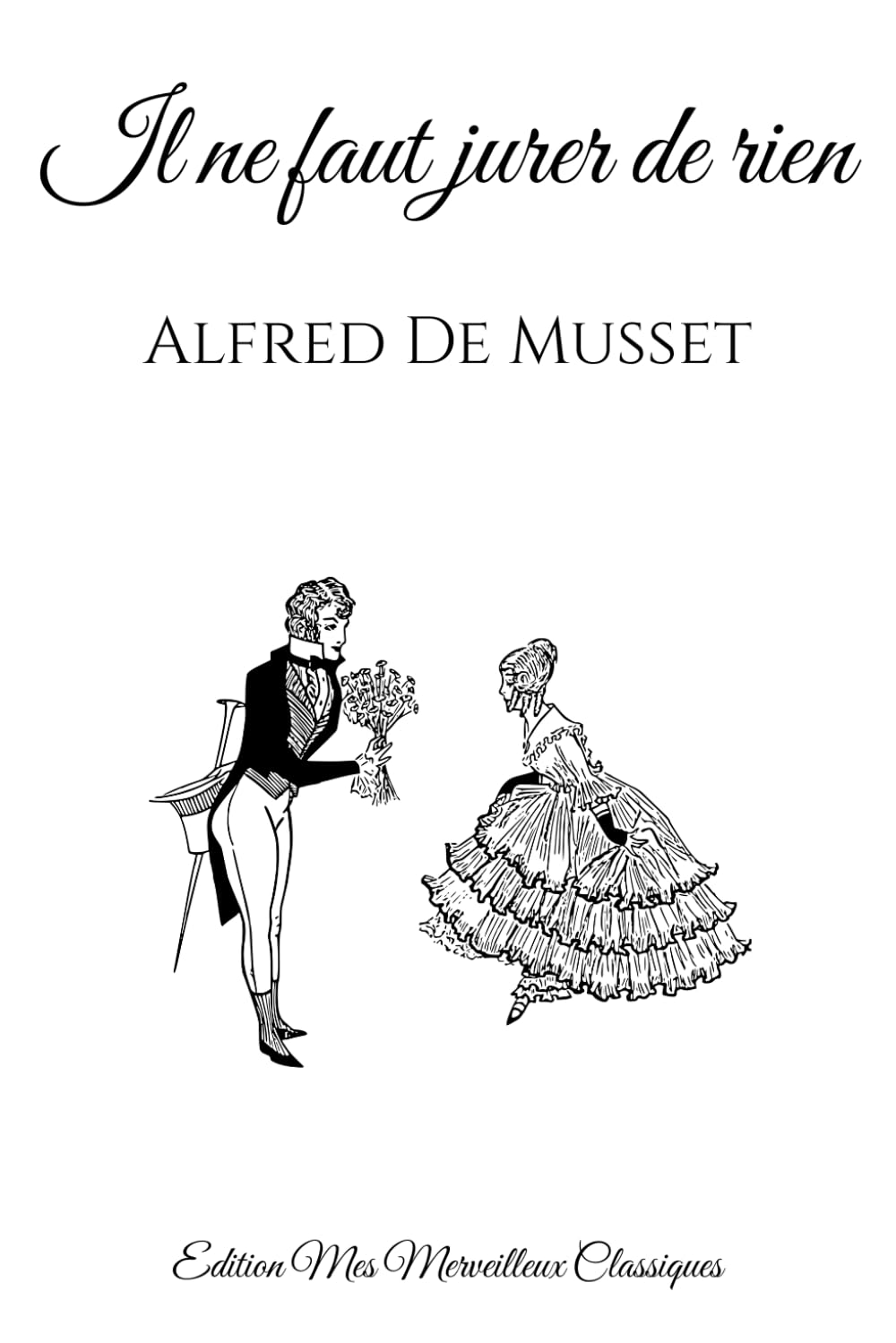 Il ne faut jurer de rien