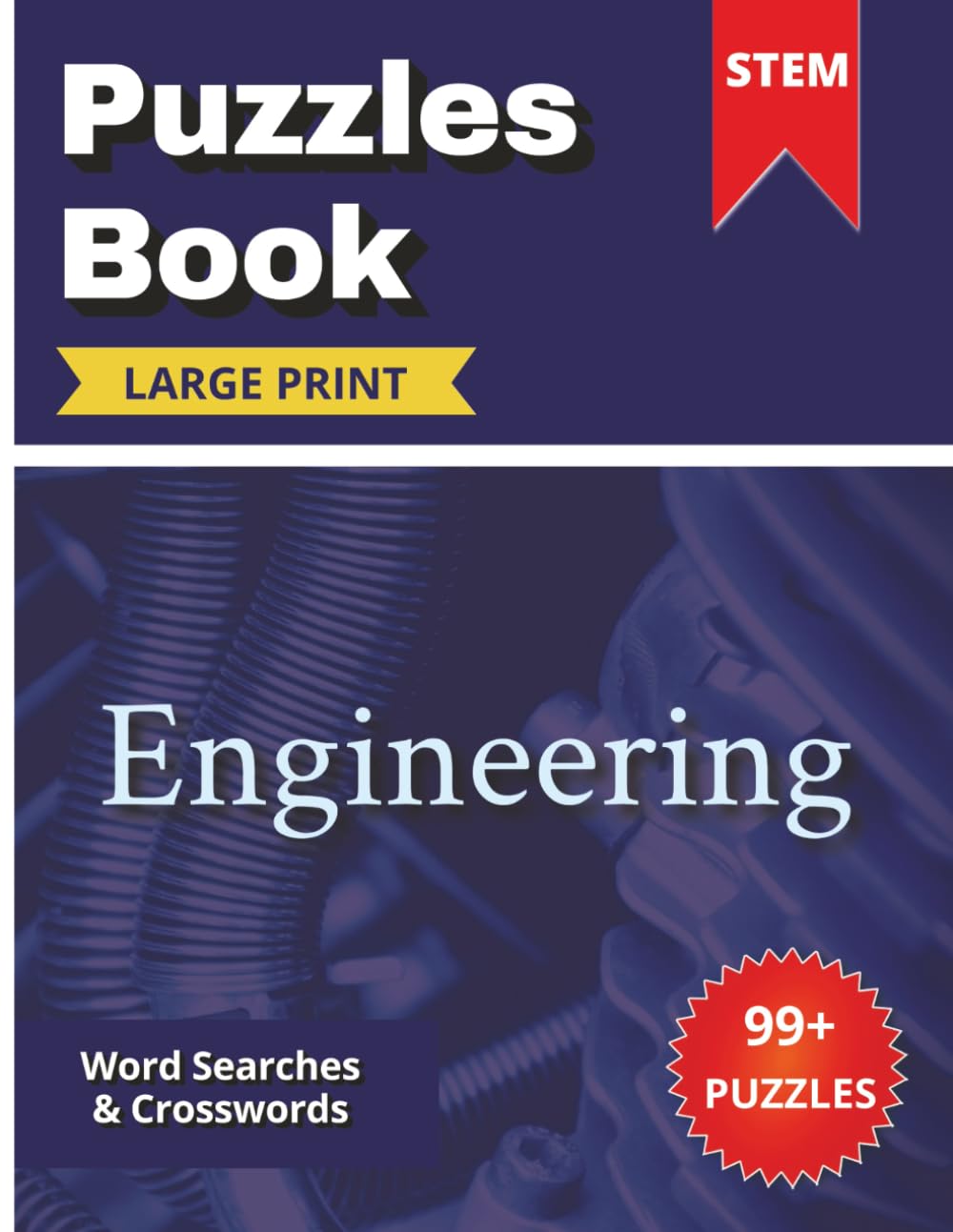 STEM Engineering Puzzles Book: Large-Print Word Searches and Crosswords Featuring 1,000+ Engineering Terms for Teens & Adults | 200 Pages (STEM ... | Large Print Puzzles for Teens and Adults)