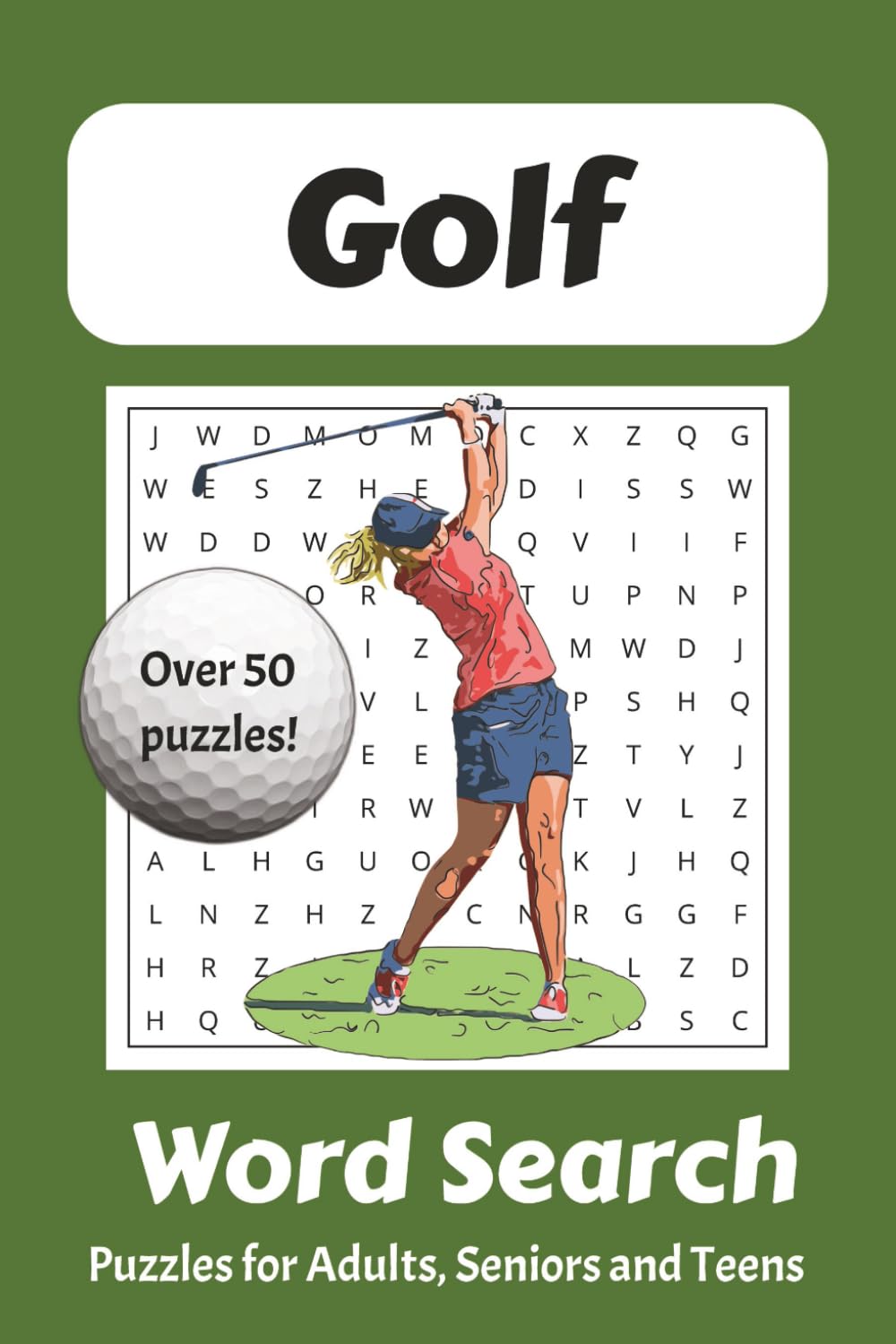 Golf Word Search Puzzle Book: Golf Word Search Puzzle Book: Over 50 Engaging Puzzles for Golf Players, Tournaments, and Leisure | Perfect Gift for Golf Lovers and Fans