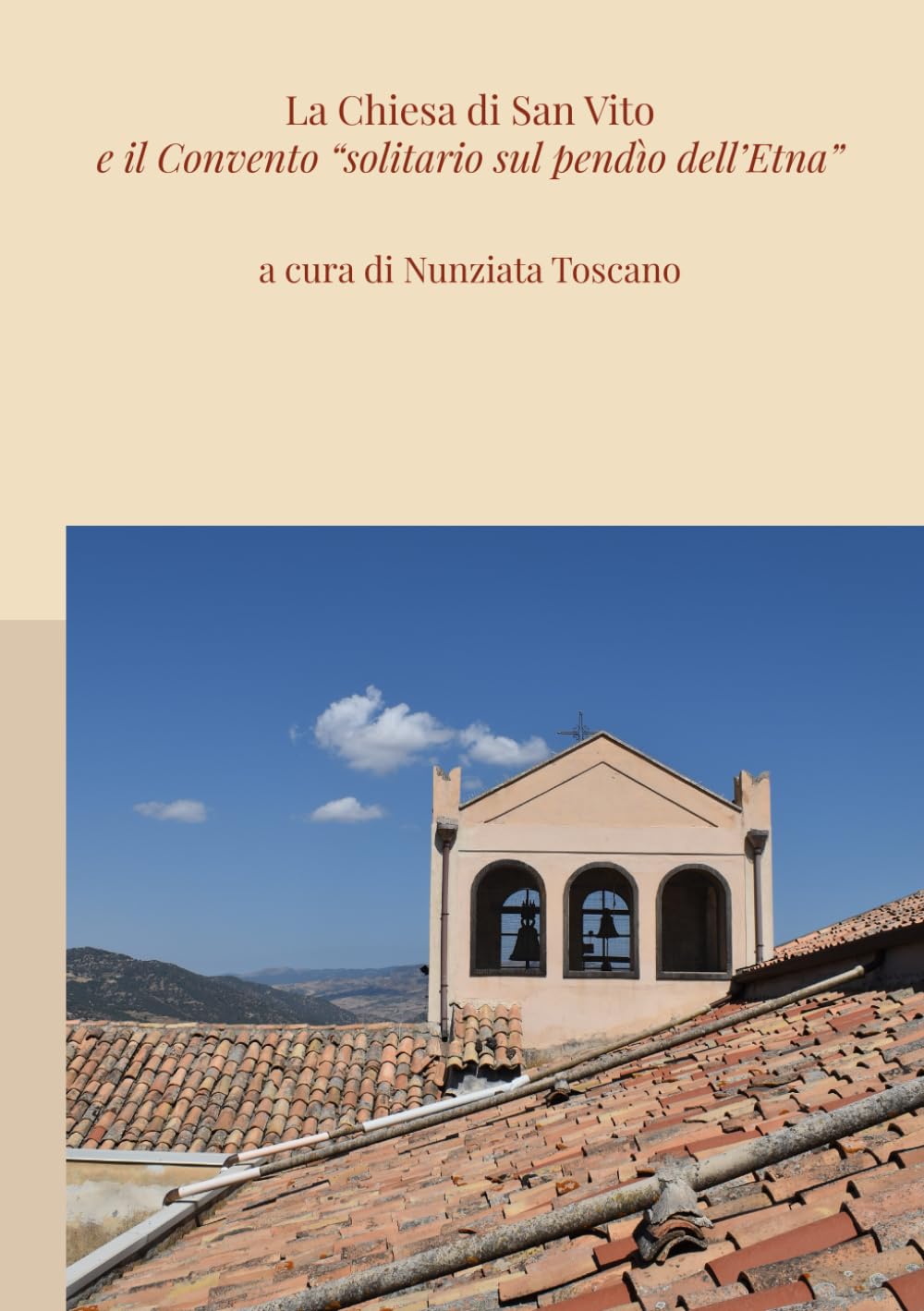La Chiesa di San Vito e il Convento "solitario sul pendìo dell'Etna"