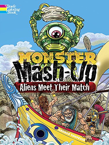 MONSTER MASH-UP--Aliens Meet Their Match Coloring Book (Dover Fantasy Coloring Books)