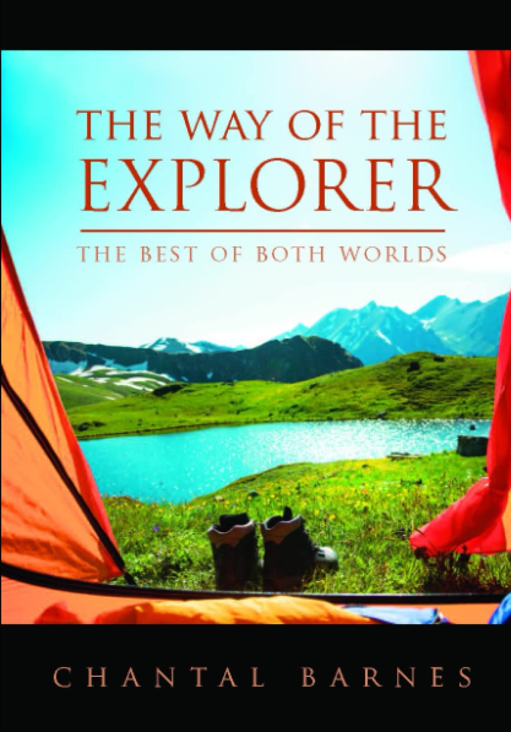 The Way of the Explorer (Annotated): The Best of Both Worlds