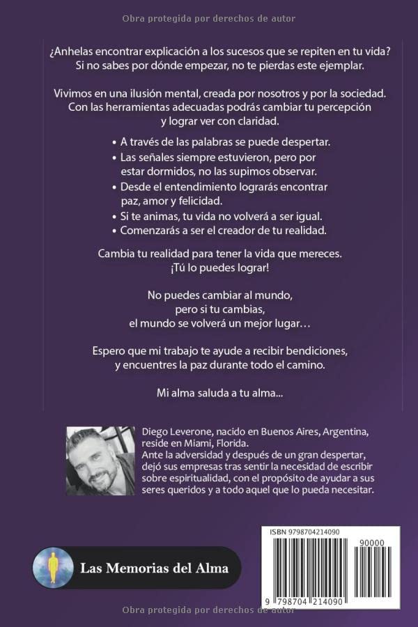 Miniatura 2 de LA ILUSIÓN DE VIVIR... Estás en un sueño, el cual crees real. TE ANIMAS A DESPERTAR (RECUERDOS DEL ALMA) (Spanish Edition)