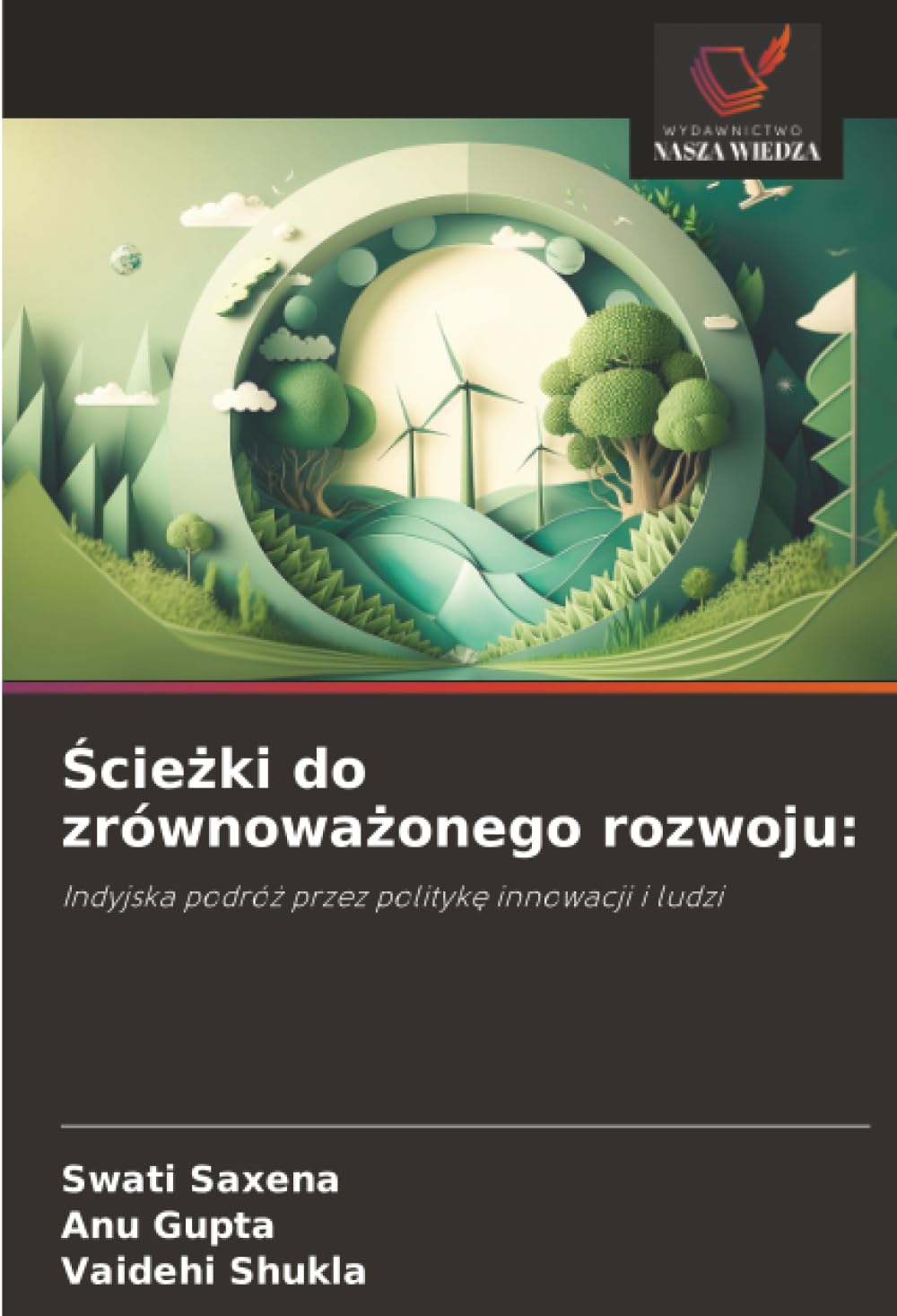 Ścieżki do zrównoważonego rozwoju:: Indyjska podróż przez politykę innowacji i ludzi