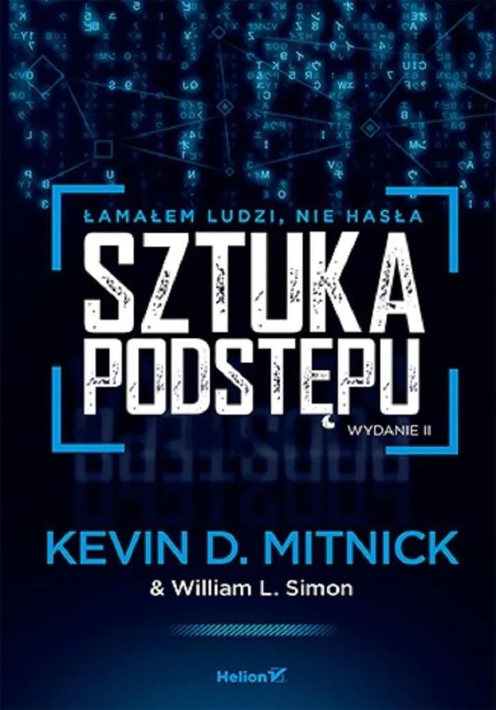 Sztuka podstępu: Łamałem ludzi, nie hasła