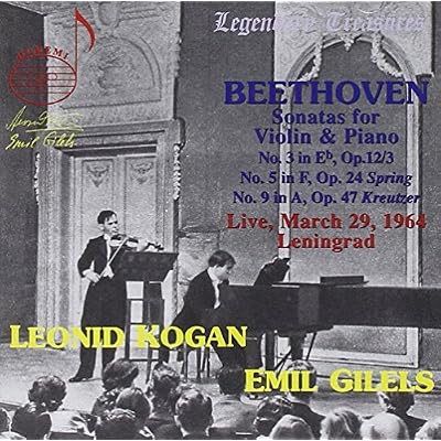 Leonid Kogan and Emil Gilels play 3 violin sonatas by Beethoven