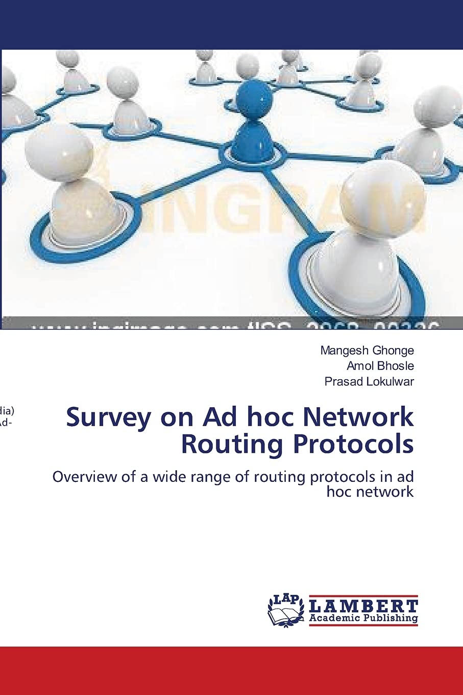 Survey on Ad hoc Network Routing Protocols: Overview of a wide range of routing protocols in ad hoc network